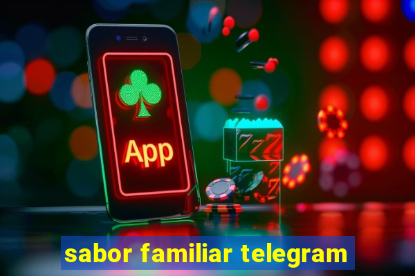 sabor familiar telegram