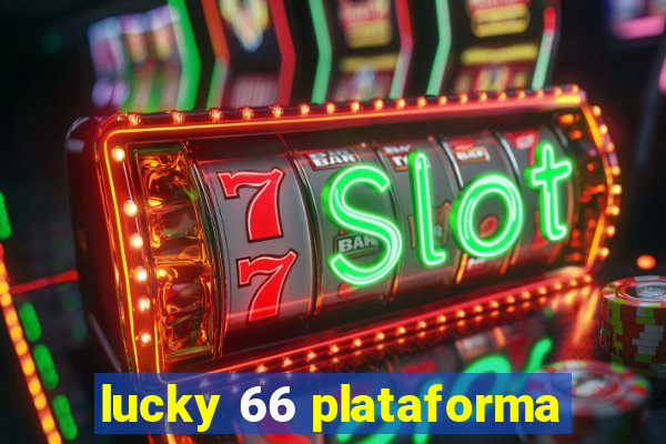 lucky 66 plataforma