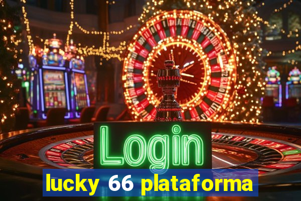 lucky 66 plataforma