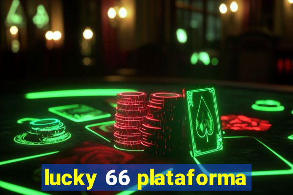 lucky 66 plataforma