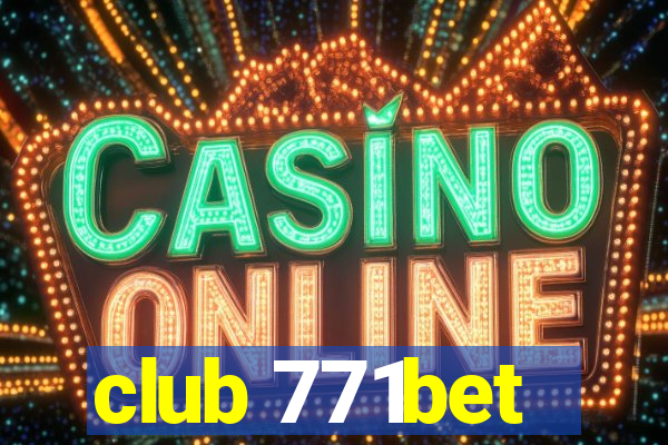 club 771bet