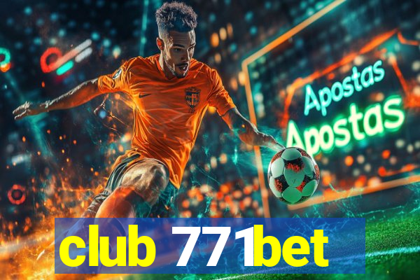 club 771bet