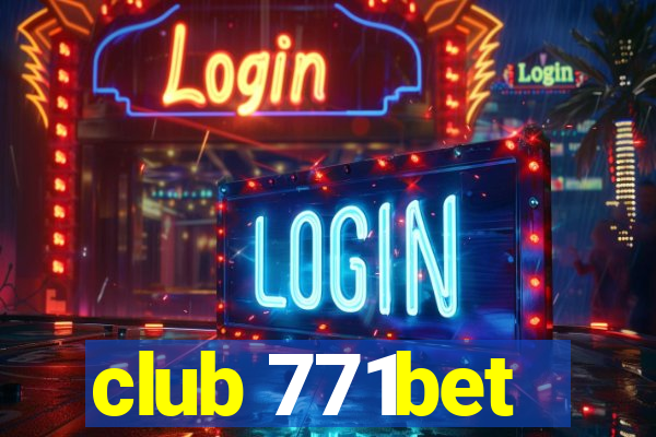 club 771bet