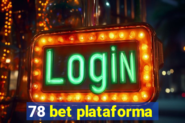 78 bet plataforma