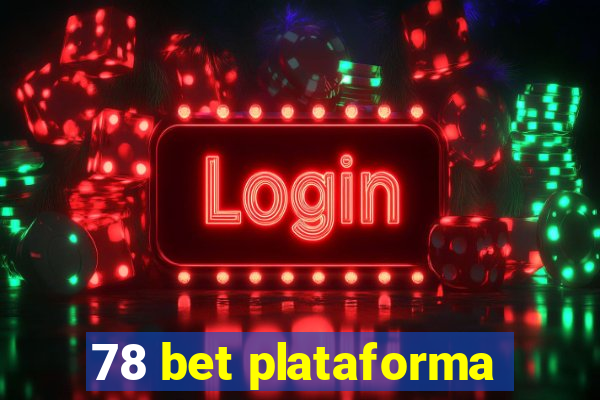 78 bet plataforma