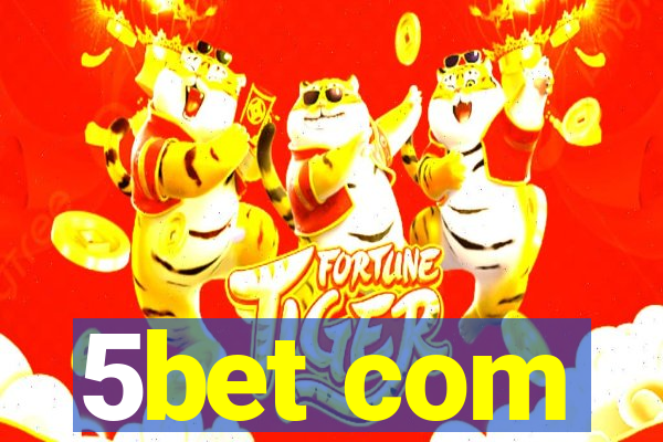 5bet com