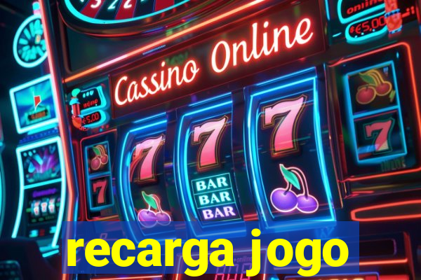 recarga jogo