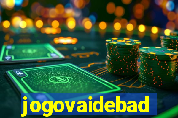 jogovaidebad