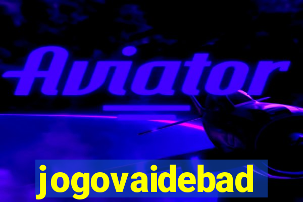 jogovaidebad