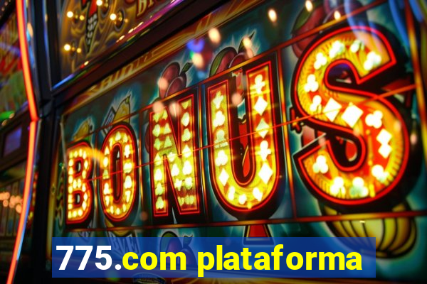 775.com plataforma