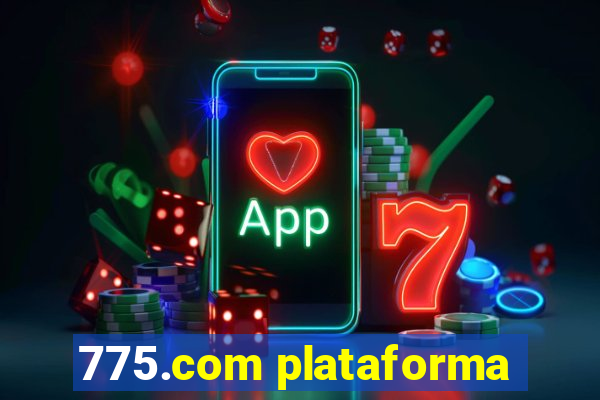 775.com plataforma