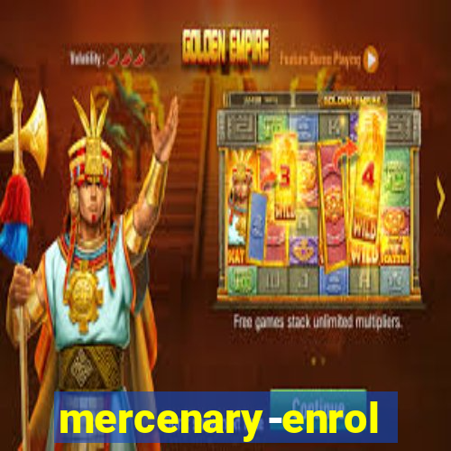 mercenary-enrollment