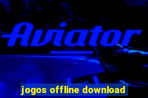 jogos offline download