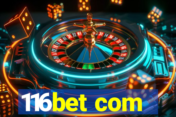 116bet com