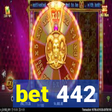 bet 442