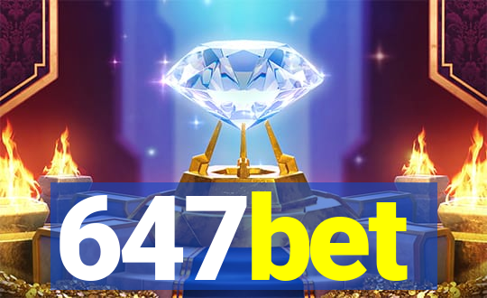 647bet