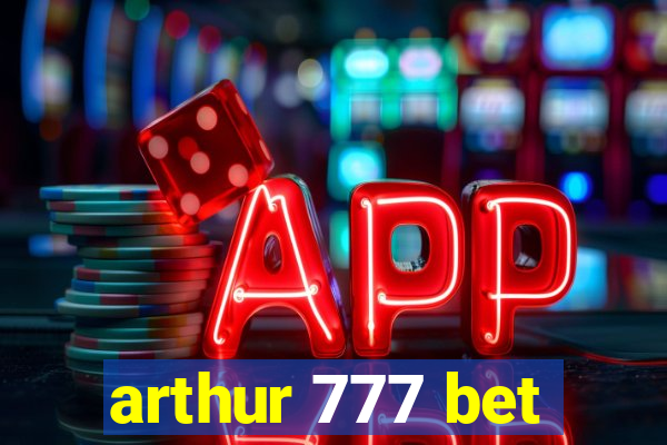 arthur 777 bet