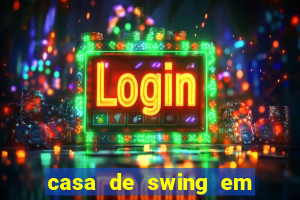 casa de swing em porto seguro