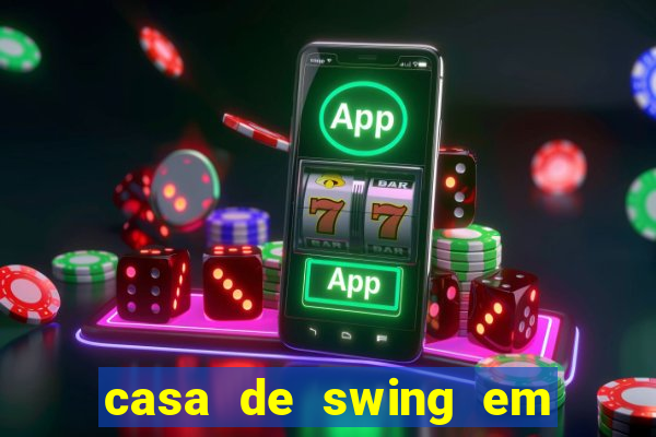 casa de swing em porto seguro