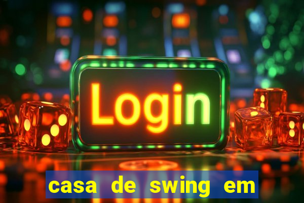 casa de swing em porto seguro