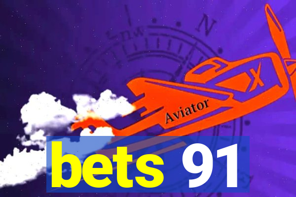 bets 91