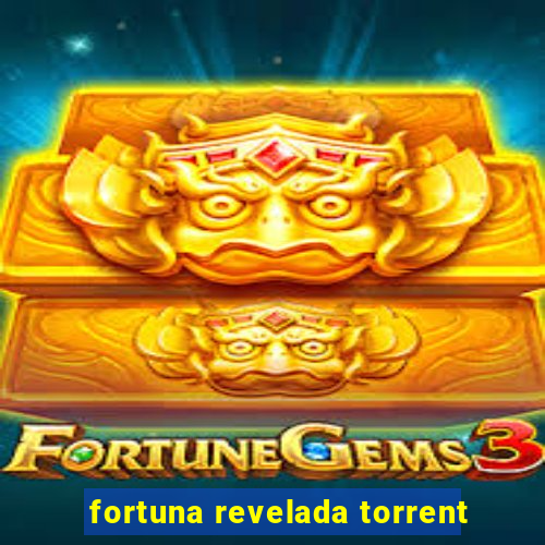 fortuna revelada torrent