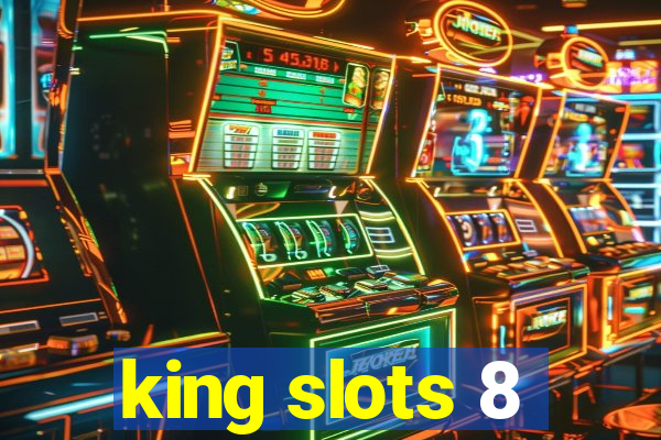 king slots 8