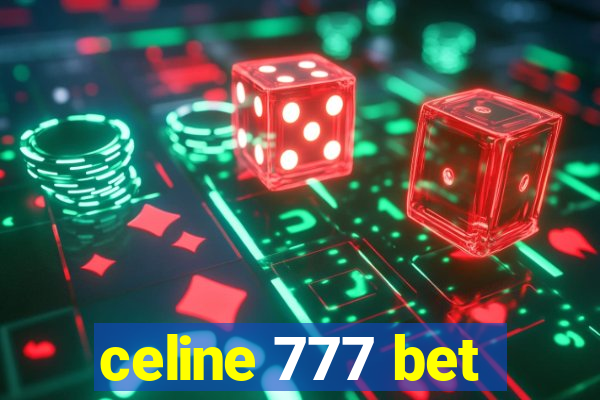 celine 777 bet