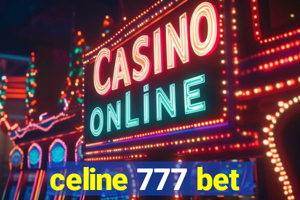 celine 777 bet