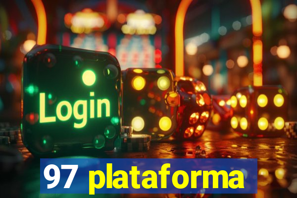 97 plataforma