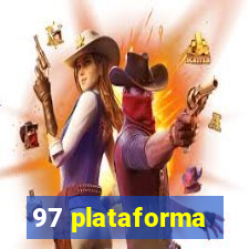 97 plataforma