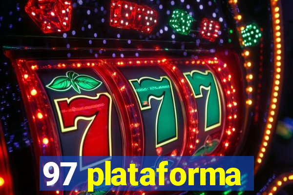 97 plataforma