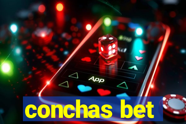 conchas bet