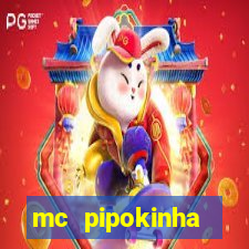 mc pipokinha telegram vazado