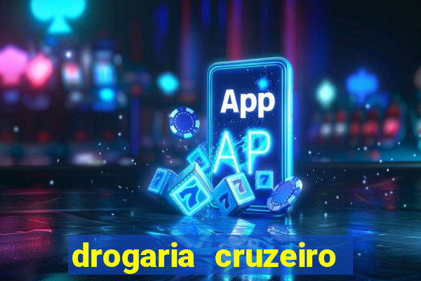 drogaria cruzeiro do sul