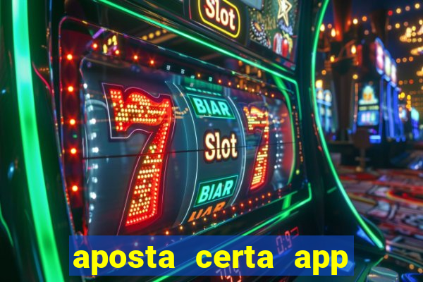 aposta certa app jogo do bicho