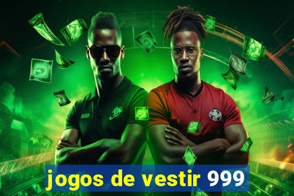 jogos de vestir 999