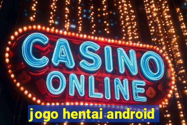 jogo hentai android