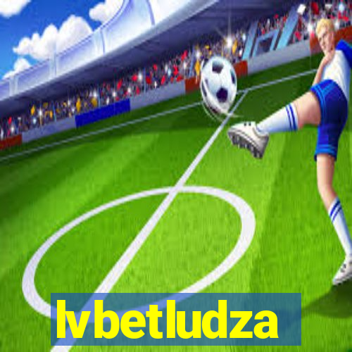 lvbetludza