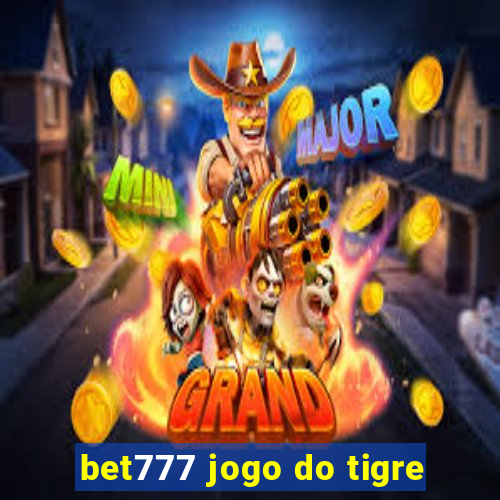 bet777 jogo do tigre