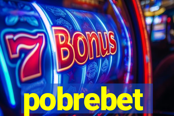 pobrebet