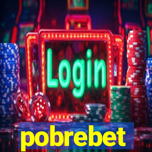 pobrebet