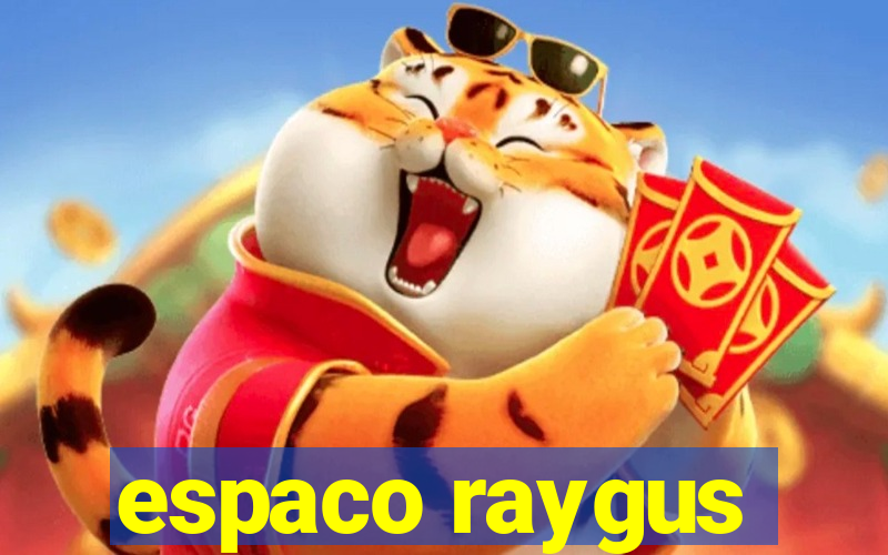 espaco raygus