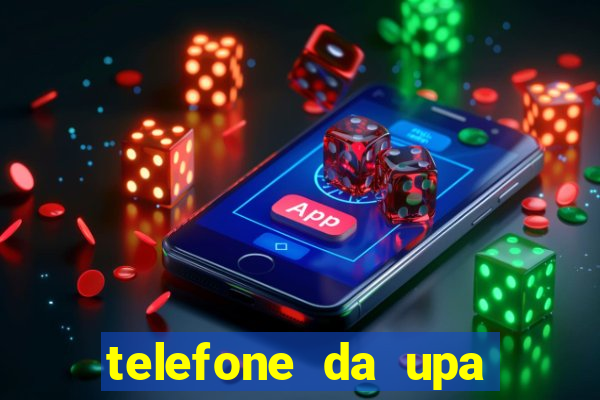 telefone da upa roberto santos