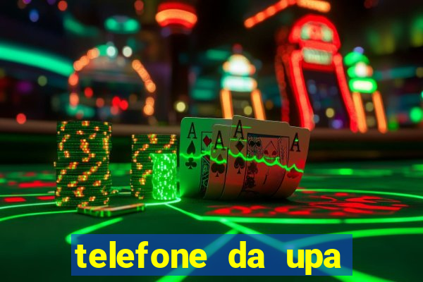 telefone da upa roberto santos