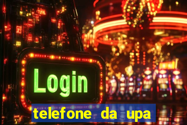 telefone da upa roberto santos