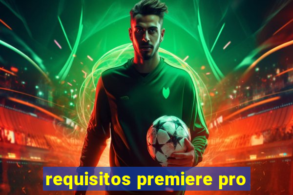 requisitos premiere pro