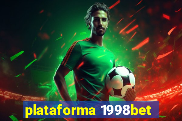 plataforma 1998bet