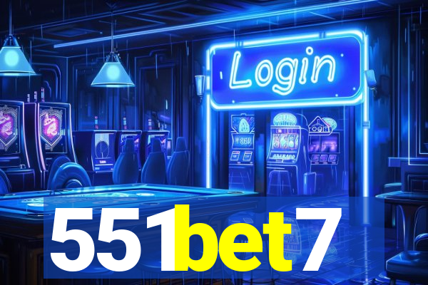 551bet7