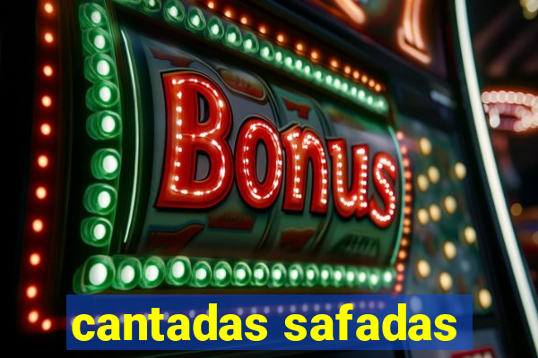 cantadas safadas